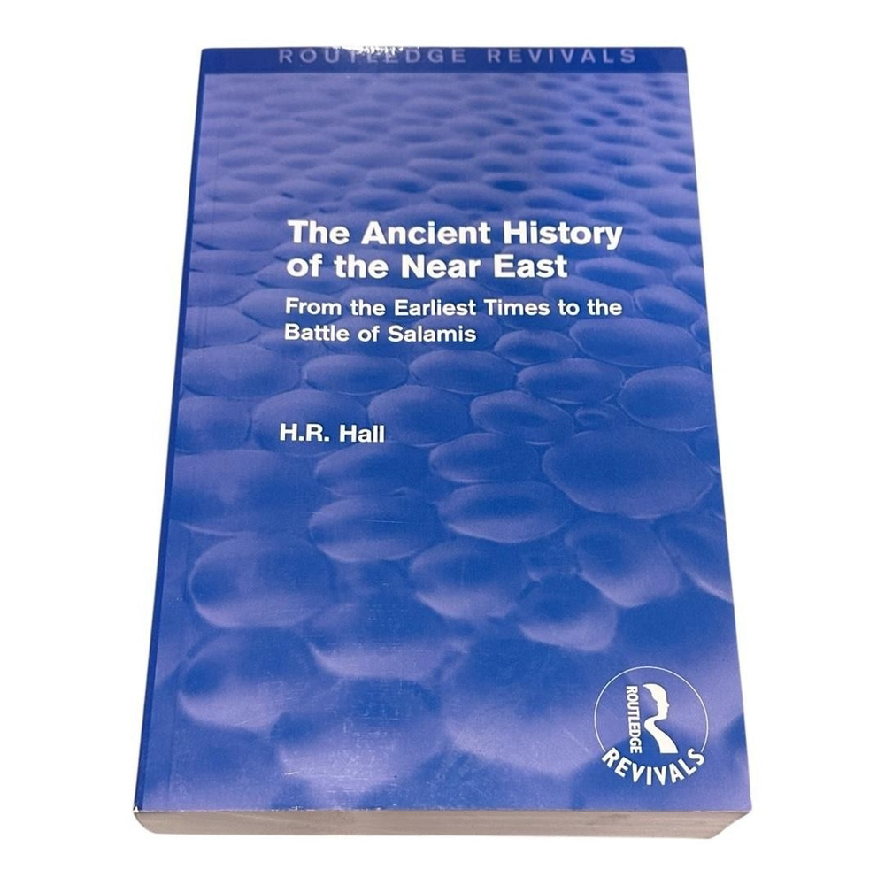 The Ancient History Of Near East H.R. Hall Routledge Revivals Blue PB History
